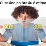 “O inssinu no Brasiu è otimo”,