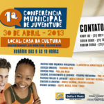 1ª Conferência Municipal de Juventude. Estarei lá como COACHING EDUCACIONAL desenvolvendo o tema EMPREENDEDORISMO.