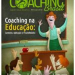 Artigo do dossiê, intitulado: Coaching na Educação: contexto, aplicação e possibilidades