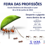 Desperte o gigante que mora dentro de você!!! A mais nova palestra da Coach Graça Santos na Feira das Profissões na Ilha do Governador/RJ