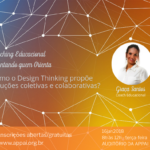 Coaching Educacional: como o Design Thinking propõe soluções coletivas e colaborativas?