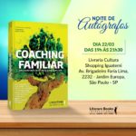 Noite de autógrafos – Lançamento do livro COACHING FAMILIAR