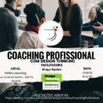 Coaching Profissional com Design Thinking, uma experiência inovadora