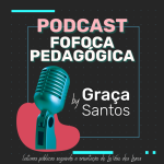 Como participar do #FofocaPedagógica, o podcast que promove o amor pela leitura em público
